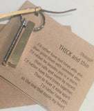 Thick and Thin keyring